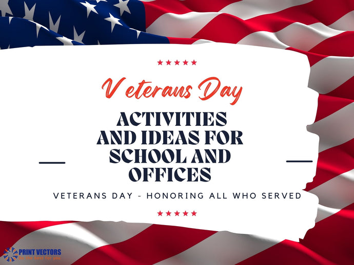 VETERANS DAY ACTIVITIES AND IDEAS FOR SCHOOL AND OFFICES