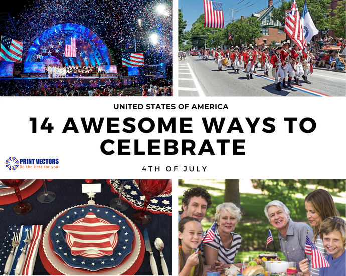 14 AWESOME WAYS TO CELEBRATE THE 4TH OF JULY
