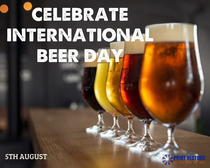 HOW TO CELEBRATE INTERNATIONAL BEER DAY 2022