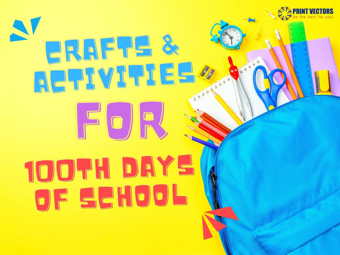 Crafts & Activities For Greeting 100th Days Of School