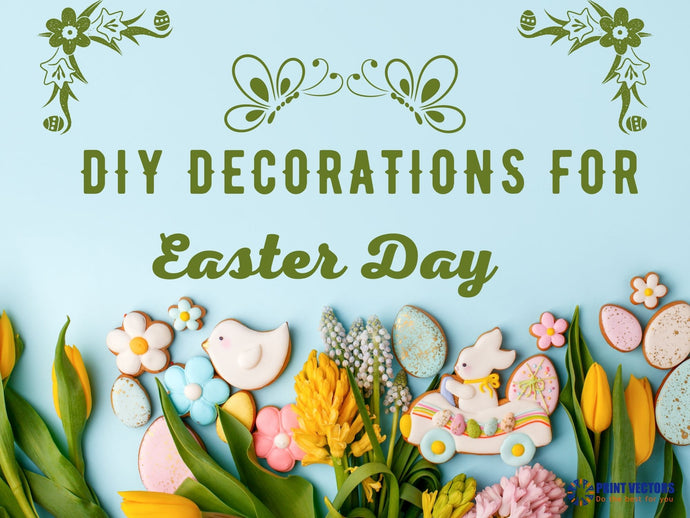 DIY Decorations For Easter Day