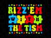 Autistic Rizz Svg, Rizz'em with The Tism Meme Autism Awareness Svg, Autism Awareness Png, Digital Download