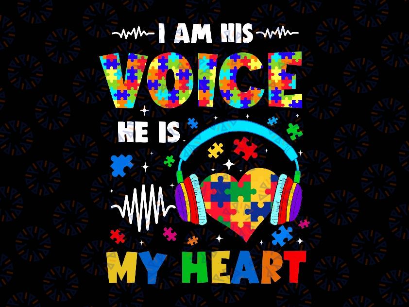 I Am His Voice He Is My Heart Autism Awareness Svg, Puzzle Piece Autism Headphone Svg, Autism Awareness Png, Digital Download