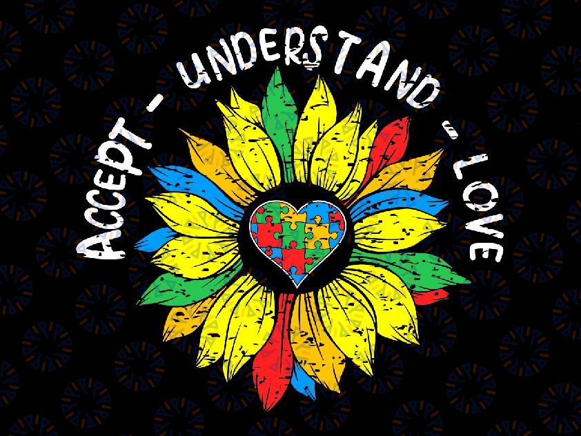 Autism Awareness Accept Understand Love Svg, ASD Sunflower Autism Svg, Autism Awareness Png, Digital Download