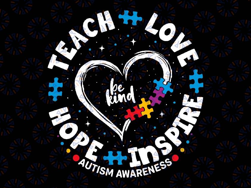 Autism Teach Love Inspire Hope Teacher Blue Autism Awareness Svg, Autism Awareness Png, Digital Download