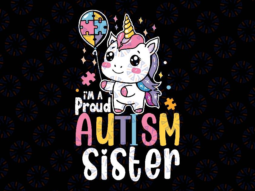 Proud Autism Sister Awareness Cute Unicorn Puzzle Girls Svg, Autism Awareness Png, Digital Download