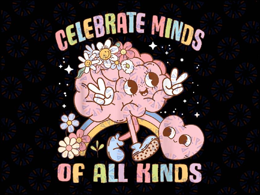 PNG ONLY Autism Awareness Celebrate Minds Of All Kinds Png, Neurodiversity Brain Png, Autism Awareness Png, Digital Download