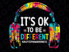 PNG ONLY Autism Game Lover Png, It's Ok To Be Different Autism Awareness Png, Digital Download