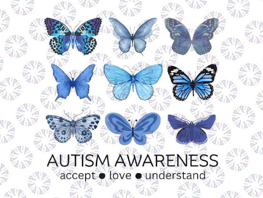 PNG ONLY In April We Wear Blue Butterfly Autism Mental Health Png, Autism Acept Love Understand Png, Autism Awareness Png, Digital Download