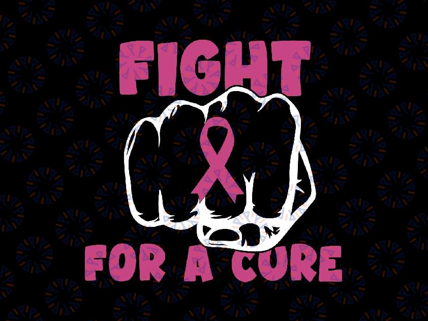 Fight for a Cure Breast Cancer Awareness Svg, Empowerment Survivors Svg, Breast Cancer Awareness Png, Digital Download