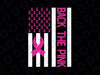 Back The Pink Breast Cancer Awareness Flag Svg, Cancer USA Flag Pink Ribbon Svg, Breast Cancer Awareness Png, Digital Download