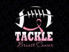 Tackle Breast Cancer Awareness Png, Football Pink Ribbon Png, Cancer Awareness Png, Digital Download