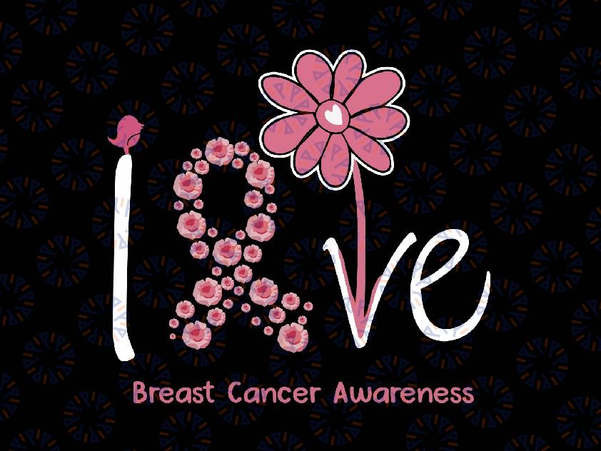 Love Breast Cancer Pink Ribbon Floral Svg, Pink Sunflower Png, Cancer Awareness Png, Digital Download