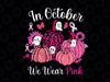 In October We Wear Pink Pumpkin Ghost Png, Halloween Pumpkin Leopard Breast Cancer Png, Cancer Awareness Png, Digital Download