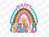 Happy First Day Of The School Retro Svg, First Day of School Rainbow Leopard Png, Back To School Png, Digital Download