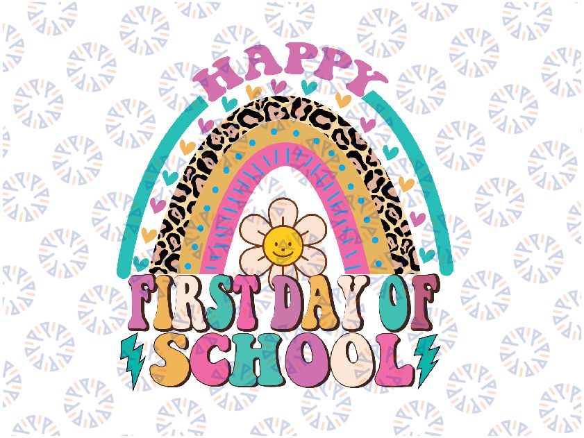 Happy First Day Of The School Retro Svg, First Day of School Rainbow Leopard Png, Back To School Png, Digital Download