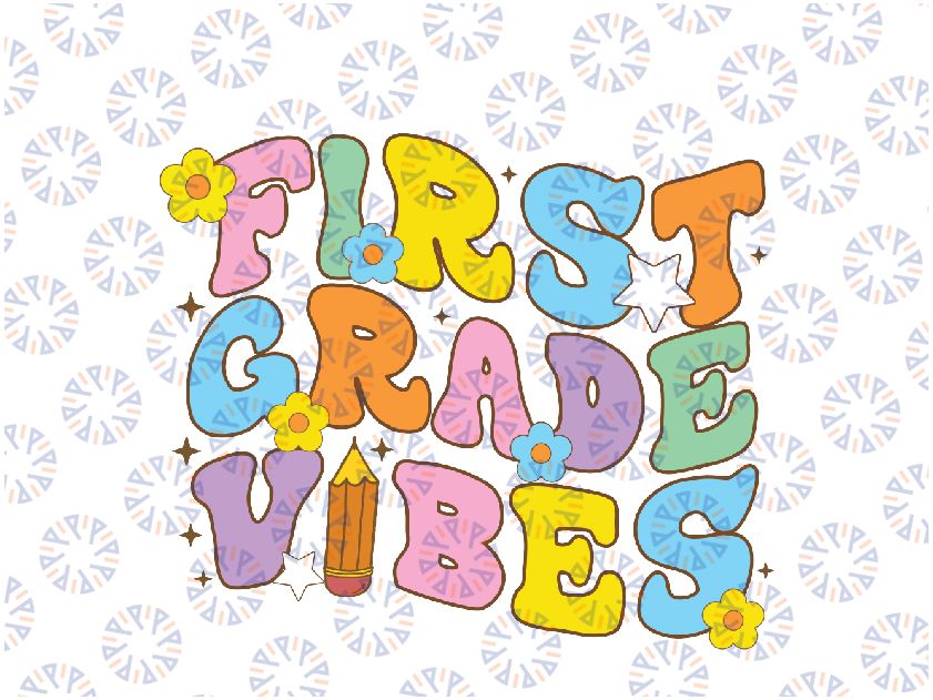 Frst Grade Vibe Retro Groovy Svg, 1st Grade Pencil Svg, First Grade Kids, Back To School Png, Digital Download