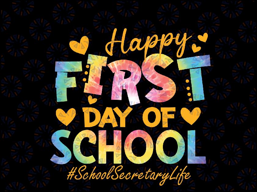 Kids Tie Dye School Secretary Happy First Day School Png, Tie Dye Teacher Life Png,  Back To School Png, Digital Download