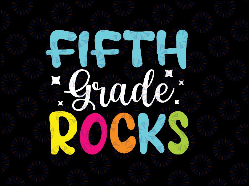 Fifth Grade Rocks Svg, Team 5th Grade Teacher Svg, Back To School Png, Digital Download