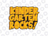 Kindergarten Rocks Png, Kindergarten Teacher Png, Teacher Appreciation Png, Back To School Png, Digital Download