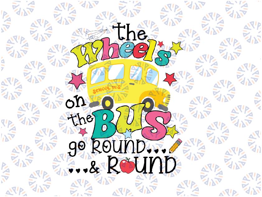 Back To School Funny The Wheels On The BUS Svg, Preschool Bus Svg, Back To School Png, Digital Download