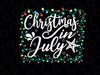 Christmas In July Lights Svg, Funny Summer Xmas Svg, Christmas Lights Svg, Digital Download