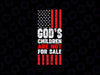 God's Children Are Not For Sale Svg, Fourth of July Svg, Patriotic Flag Png, Independence Day, Digital Download