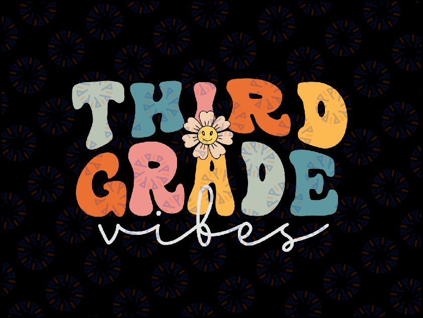 Retro Third Grade Vibes First Day Of School Svg, 3rd Grade Team Png, 3rd Grade Vibes Svg, Back To School Png, Digital Download