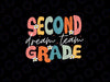 Second Grade Dream Team Svg, Hello 2nd Grade Retro Groovy Svg, Back To School Png, Digital Download