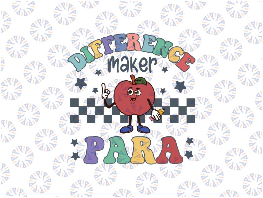 Difference Maker Para Teacher Paraprofessional Paraeducator Svg, Para Appreciation Svg, Back To School Png, Digital Download