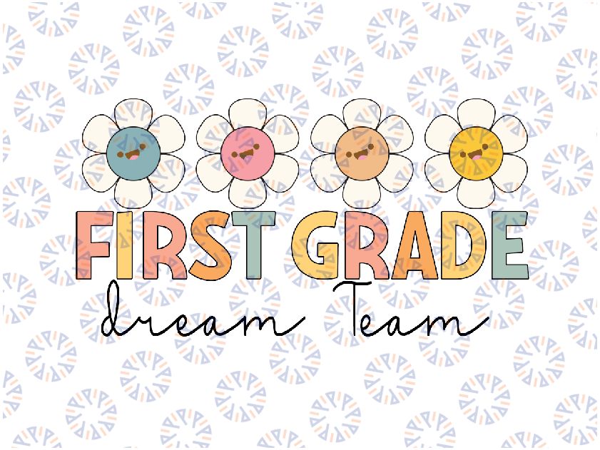 First Grade Dream Team Retro Back To School Teacher Student Svg, Elementary Teacher Svg, Back To School Png, Digital Download