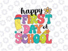 Happy First Day of School Svg, Welcome Back To School Svg, Back to school svg, Digital Download