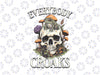 Everybody Croaks Png, Funny Cottacore Frog Mushroom Skull Witch Png, Everybody Croaks Skull Witch Png,  Digital Download