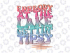 Errbody At The Lake Gettin' Tipsy Lake Life Summer Png, Camp Lover Svg, Lake Quotes Svg, Digital Download