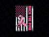 Back The Pink Warrior Flag American Breast Cancer Awareness Png, Pink Ribbon Png, Digital Download