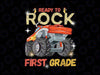 Ready to Rock First Grade First Day of First Grade for Kids Png,  First Grade Truck Png, Back To School Png, Digital Download