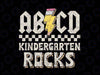 ABCD Kindergarten Rocks Png, Back To School Kinder Teachers Retro Png, Back To School Png, Digital Download