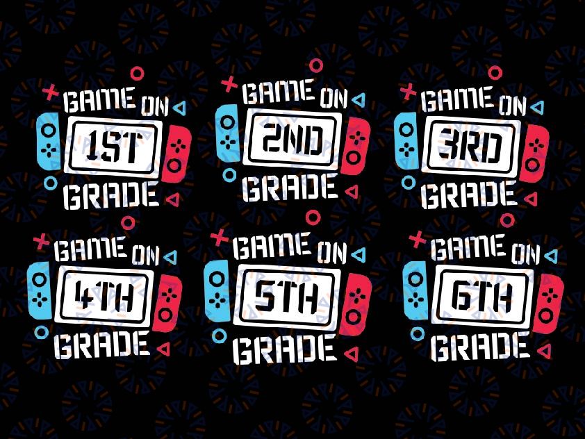 Video Game On Grade Cool Team Svg, Game On Team Grade Student Svg, Back To School Png, Digital Download