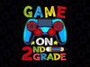 Game on 2nd Grade Svg, Funny Video Game First Day Of School Svg, Back To School Png, Digital Download