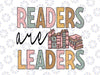 Retro Teacher Readers Are Leaders Svg, Teacher Life Svg, Teacher Book Sublimation, Back To School Png, digital download