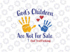 Colorful God's Children Are Not For Sale Hand Svg, Protect Our Kids Svg, digital download