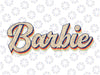 Bar-bie 2 Name Retro Vintage Apparel Bar-bie 2 Name Princess Doll Babe Party Toy Girl Svg Digital Download