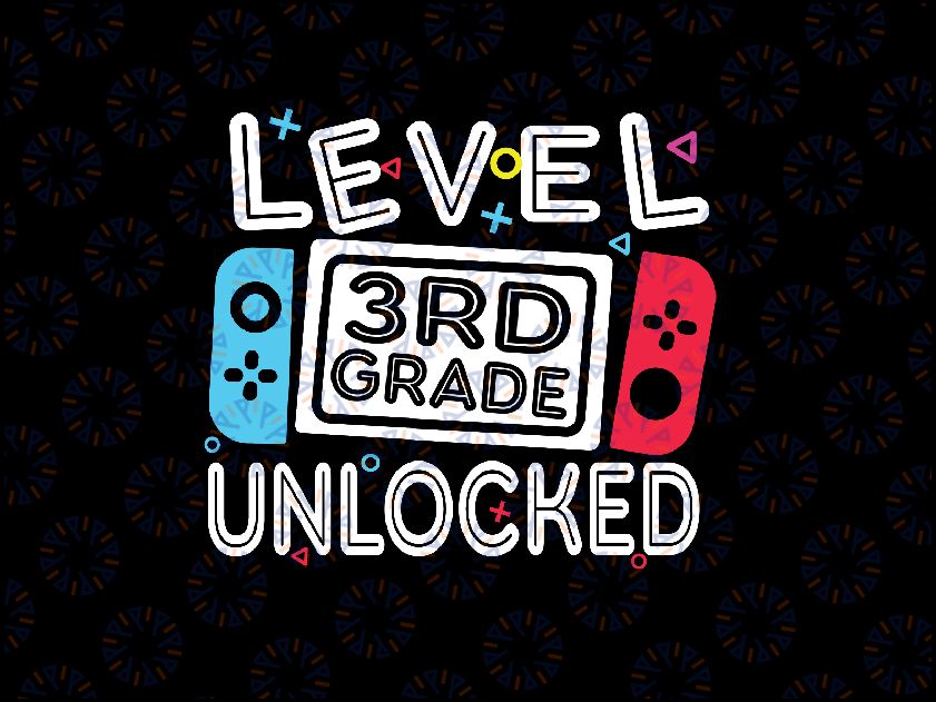 Level 3rd Grade Unlocked Back To School First Day Boy Girl Svg, 3rd Grade Teacher Svg, Back To School Png, digital download