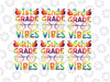 Back To School Grade Vibes Png, First Day Of School Teachers Tie Dye Grade Vibe Png, Back To School Png, digital download