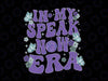 In My Speak Now Era Svg, Speak Now Svg, Tay-lor's Version, Digital download