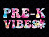 Pre-K Vibes - Pre Kindergarten Team Png, Pre-K Tie Dye Smiley Back To School Png, Back To School Png, digital download