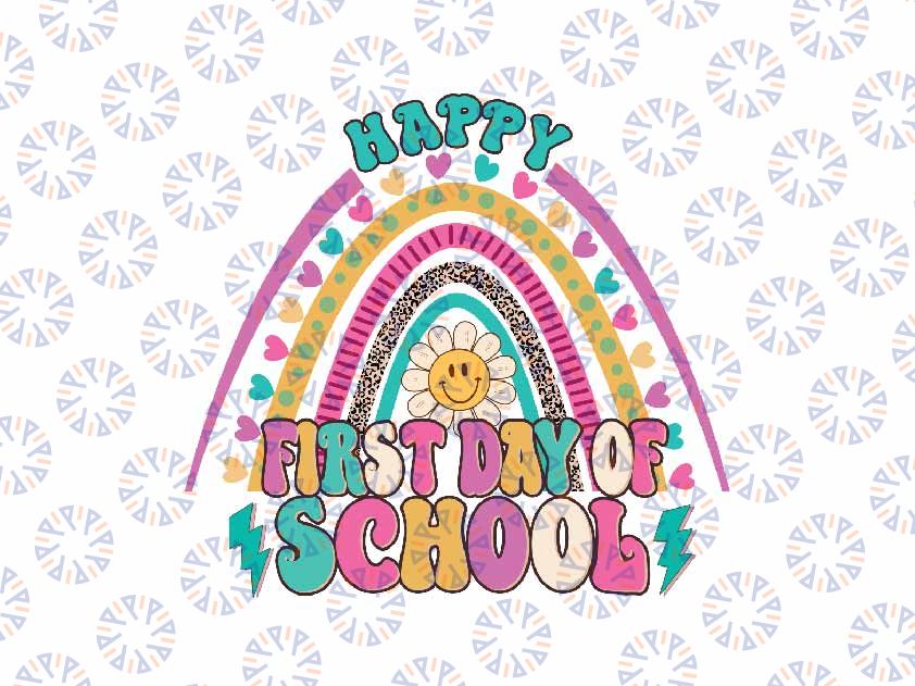 First Day of School Rainbow Svg, Happy First Day of School Sg, Back To School Png, Digital Download