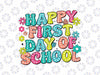 Back to School Teacher Svg, Happy First Day of School Bright Doodle Dots Svg, Back To School Png, Digital Download