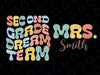 Personalized Teacher Name Svg, Second Grade Dream Team Svg, Back To School Png, Digital Download