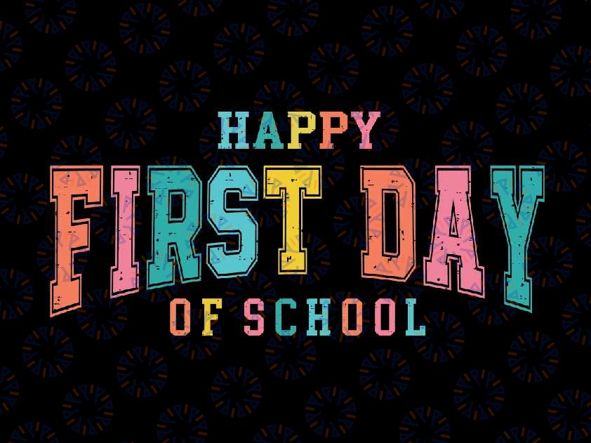 Happy First Day of School Svg, 1st day of school Svg, Hello School Svg, Back To School Png, Digital Download